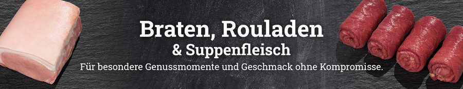 Header Braten, Rouladen und Suppenfleisch